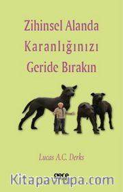 Zihinsel Alanda Karanlığınızı Geride Bırakın