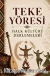 Teke Yöresi Halk Kültürü Derlemeleri