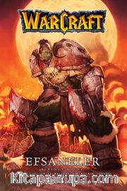 Warcraft Efsaneler (Birinci Kitap)