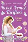 Dördüz Annesinden Bebek Yemek Tarifleri