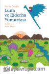 Luna ve Ejderha Yumurtası