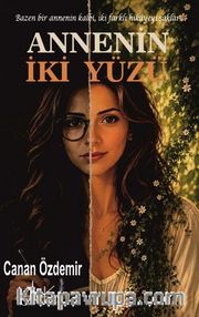 Annenin İki Yüzü