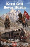 Kızıl Gül Beyaz Hüzün