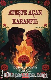 Ateşte Açan Karanfil