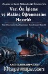 Makine ve Gemi Mühendisliği Örnekleriyle Veri Ön İşleme ve Makine Öğrenmesine Hazırlık & Temel Kavramlardan Uygulamalı Modellemeye Hazırlık