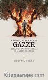 Çağın Çanakkale'si Gazze & Aksa Tufanı'nın Sırları ve Hamas Destanı