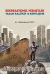 Rekreasyonel Hizmetler Yaşam Kalitesi ve Kentleşme