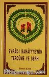 Evrad-ı Bahaiyye'nin Tercüme ve Şerhi (Türkçe)