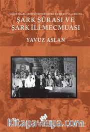 Şark Şûrası Ve Şark İli Mecmuası