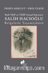 Hafî TKP Ve THİF Genel Sekreteri Salih Hacıoğlu Belgelerle Yaşam Öyküsü