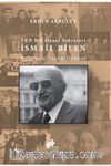TKP MK Genel Sekreteri İsmail Bilen Belgelerle Yaşam Öyküsü