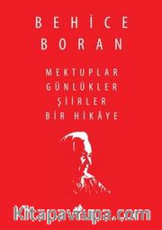 Mektuplar Günlükler Şiirler Bir Hikaye