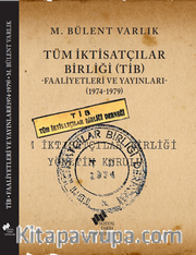 Tüm İktisatçılar Birliği (TİB) Faaliyetleri ve Yayınları (1974-1979)
