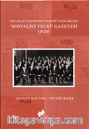 Yugoslavya Komünist Partisi Yayın Organı "Sosyalist Fecri" Gazetesi 1920