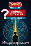 LGS 3 / Zihinsel Tuzaklar