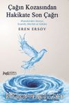 Çağın Kozasından Hakikate Son Çağrı 6. Kitap & Efsanelerden Dna'ya: İnsanlık, Marifet ve Vahdet