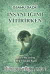 İnsanlığımı Yitirirken