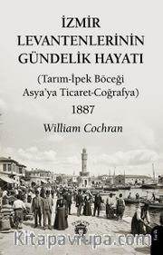 İzmir Levantenlerinin Gündelik Hayatı