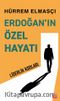 Erdoğan'ın Özel Hayatı & Liderlik Kodları