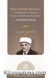 Ahmet Hamdi Akseki'nin Cumhuriyet Dönemi Hadis Kültürüne Katkıları