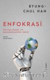 Enfokrasi & Dijitalleşme ve Demokrasinin Krizi