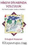 Hikem Diyarında Yolculuk & En Güzel Cevaplar: Ayetler ve Hadisler