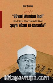 Şeyh Yusuf el-Karadavî <br /> Sübari Atından İndi