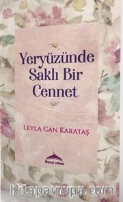 Yeryüzünde Saklı Bir Cennet
