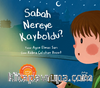 Sabah Nereye Kayboldu?