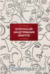 Sosyolojik Araştırmanın Mantığı