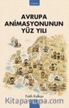 Avrupa Animasyonunun Yüz Yılı