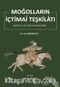 Moğolların İçtimai Teşkilatı & Moğol Göçebe Feodalizmi