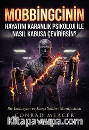 Mobbingcinin Hayatını Karanlık Psikoloji ile Nasıl Kabusa Çevirirsin