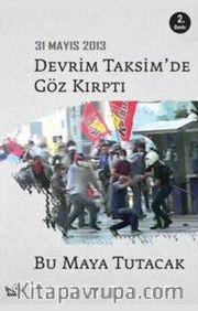 Devrim Taksim'de Göz Kırptı