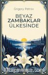 Beyaz Zambaklar Ülkesinde