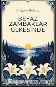 Beyaz Zambaklar Ülkesinde