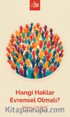 Hangi Haklar Evrensel Olmalı?