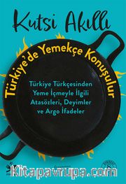 Türkiye'de Yemekçe Konuşulur