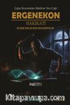 Ergenekon Hakikati & Çağın Kozasından Hakikate Son Çağrı 7. Kitap