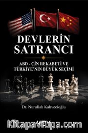 Devlerin Satrancı ABD–Çin Rekabeti