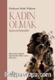 Kadın Olmak