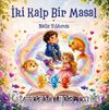 İki Kalp Bir Masal