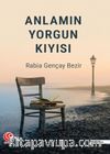 Anlamın Yorgun Kıyısı