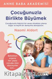 Çocuğunuzla Birlikte Büyümek