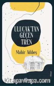 Ulucak'tan Geçen Tren