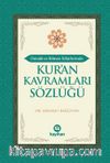 Elmalılı ve Bilmen Tefsirlerinde Kur'an Kavramları Sözlüğü