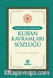 Elmalılı ve Bilmen Tefsirlerinde Kur'an Kavramları Sözlüğü
