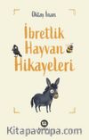 İbretlik Hayvan Hikayeleri