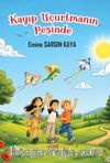 Kayıp Uçurtmanın Peşinde