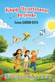 Kayıp Uçurtmanın Peşinde